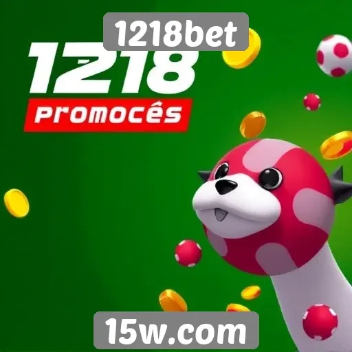Modelos de bônus e promoções oferecidos pelo 1218bet